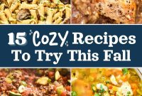 15 Cozy Fall Recipes to Try This Season