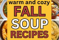 45 Comforting Fall Soups and Stews for Chilly Evenings