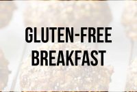 Gluten-Free Breakfast Ideas, Recipes and Shopping List